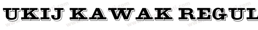 UKIJ Kawak Regular字体转换